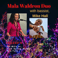 Mala Waldron duo w/ bassist, Mike Hall