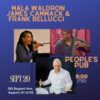 Mala Waldron / James Cammack / Frank Bellucci TRIO