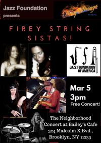 The Jazz Foundation presents the *Firey String Sistas!*