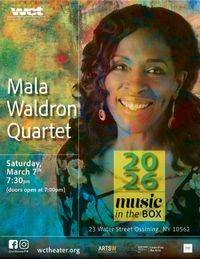 Music in the Box ~ Mala Waldron & SoufulSound (a/k/a Mala Waldron Quartet)