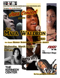 CAAPA & the Kennedy Center welcomes *THE MALA WALDRON TRIO* to the Millennium Stage