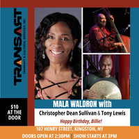 Celebrating Billie Holiday's Birthday w/ Mala Waldron Trio feat. Christopher Dean Sullivan & Tony Lewis