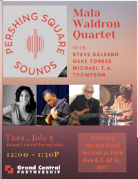Pershing Square Sounds presented by Grand Central Plaza featuring Mala Waldron - SoulfulSound Quartet 