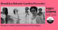 Members’ Garden Cocktail & Sunset Picnic Nights presents The Firey String Sistas!