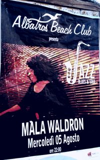 EMM Presents:  Mala Waldron - Italy Tour/August 2015 (in Collaboration with Caprioni Eventi)