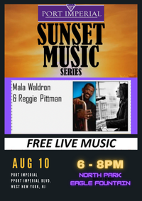Port Imperial Sunset Music Series - Mala Waldron/Reggie Pittman Duo