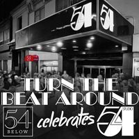 Turn The Beat Around: 54 Below Celebrates Studio 54 - ENCORE SHOWS!