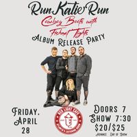 RUN KATIE RUN ALBUM RELEASE PARTY!!!