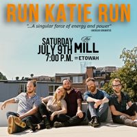 RUN KATIE RUN @ The Mill on Etowah