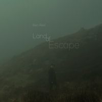 Land of Escape (2018) by Ben Reel