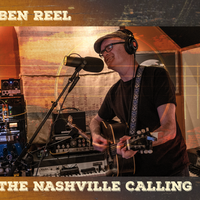 The Nashville Calling (2020) by Ben Reel