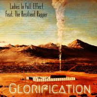 Glorification by 	 Ladies In Full Effect