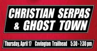 Christian Serpas & Ghost Town