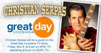 Christian Serpas on GREAT DAY LOUISIANA TV SHOW 