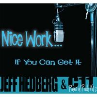 Nice Work...if You Can Get It (Pages of Paich, Vol. 2) by Jeff Hedberg & C11