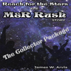 Reach for the Stars - The M&R Rush Story "The Collector Package"
