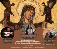 The Black Madonna: Patron and Protector of the GBLTQ & Other Outcasts of Dominant Society