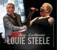King Louie & LaRhonda Steele duo gig!