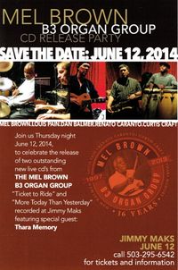 Mel Brown B-3 Organ Group CD release!