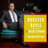 Rooster Davis - Live at the Blue Chair