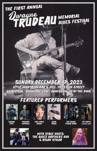 First Annual Dwayne Trudeau Memorial Blues Festival