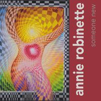 Someone New by Annie Robinette