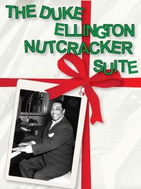 Ellington Nutcracker Suite