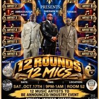 12 ROUNDS, 12 MICS