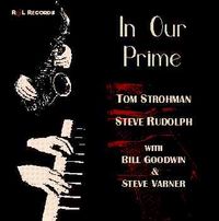 jazz in the Sky - Steve Rudolph & Tom Strohman "In Our Prime Quartet