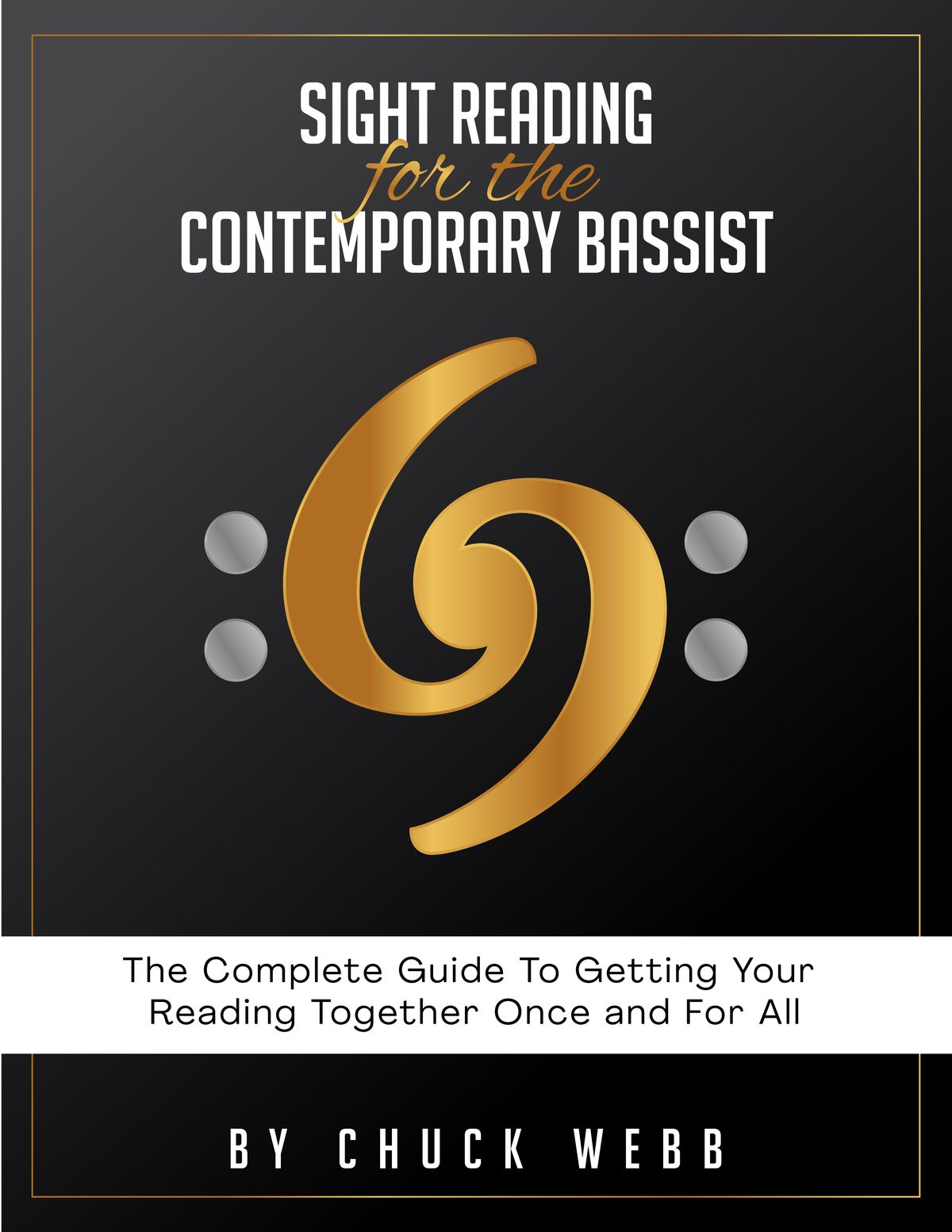 SIGHT READING FOR THE CONTEMPORARY BASSIST