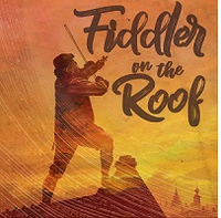 Fiddler On The Roof (June 20-23 & June 25-30)