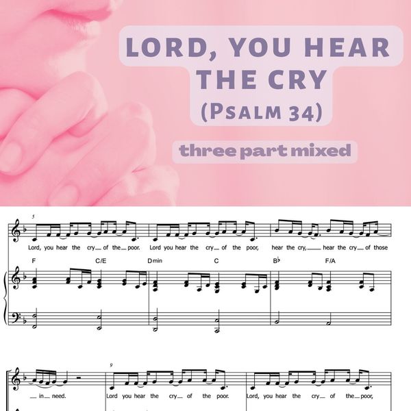 Lord, You Heat the Cry (Psalm 34)