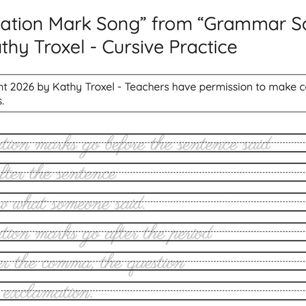 "Quotation Mark Song" from "Grammar Songs" by Kathy Troxel - Cursive Practice
