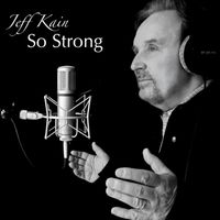 So Strong by Jeff Kain