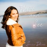Wait and See by Sandra Dolores Swanfeldt