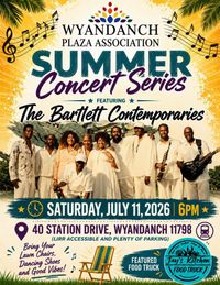 The Bartlett Contemporaries at Wyandanch Plaza Association Summer Concert Series