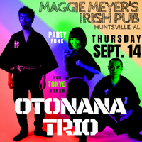 Fall 2017 OTONANA Trio 2017 Southern U.S. come and buy us beers