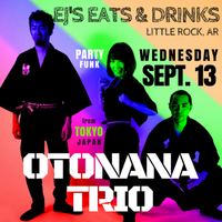 Fall 2017 OTONANA Trio 2017 Southern U.S. come and buy us beers