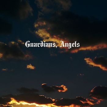 Guardians, Angels
