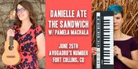 Danielle Ate The Sandwich w/ Pamela Machala