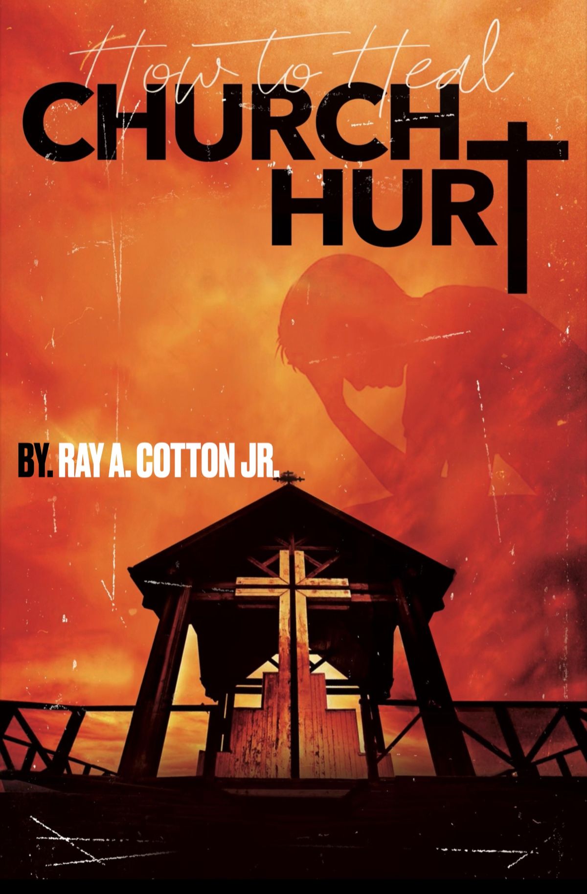 "How To Heal Church Hurt" (E-BOOK) 