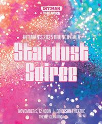 Stardust Soirée, Intiman’s 2025 Brunch Gala