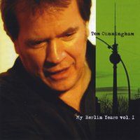 My Berlin Years, Vol. 1 by Tom Cunningham