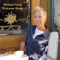 Welcome Home by Michael Stosic