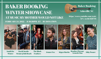 Baker Booking Winter Showcase at Music My Mother Would Not Like