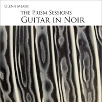 Guitar in Noir by Glenn Meade - Composer