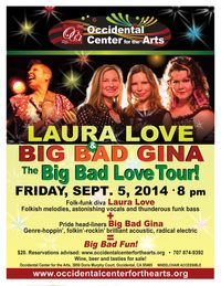 Laura Love and Big Bad Gina in Occidental!