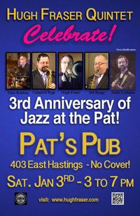 Hugh Fraser Quintet celebrate's Pat's Jazz 3rd Anniversary!