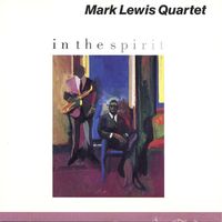 In the Spirit by Mark Lewis Quartet