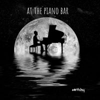 At The Piano Bar by earth.boy